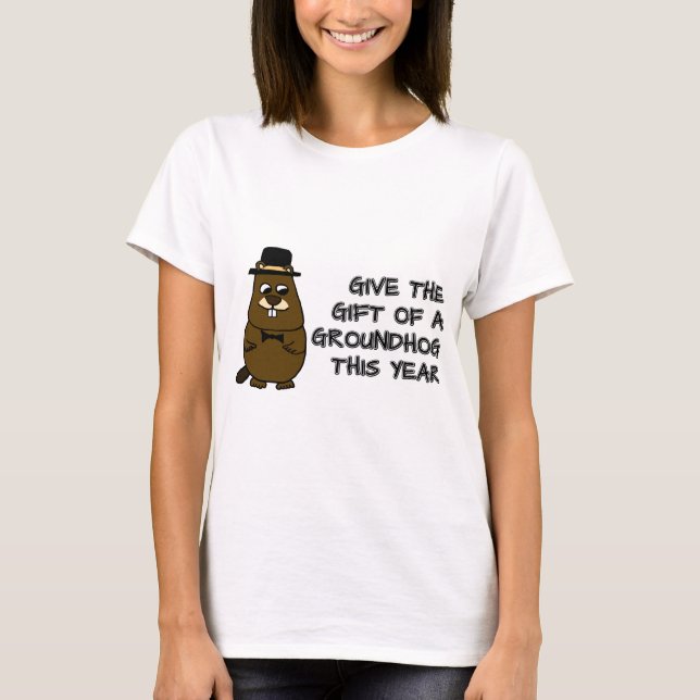 Geben Sie das Geschenk eines Groundhog in diesem J T-Shirt (Vorderseite)