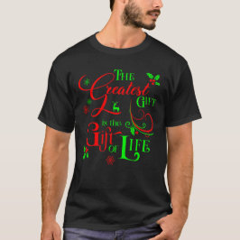 Geben Sie dem Geschenk des Lebens einen Geberaufen T-Shirt