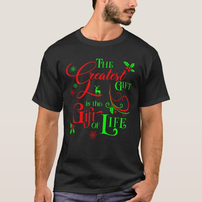 Geben Sie dem Geschenk des Lebens einen Geberaufen T-Shirt (Vorderseite)