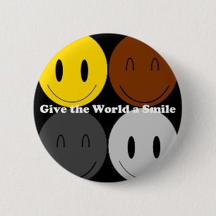 Geben Sie der Welt ein Lächeln 1 Button