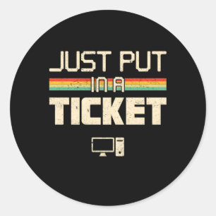 Geben Sie einfach einen Ticket Fun Computer ein He Runder Aufkleber