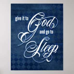 Geben Sie es dem Gott und gehen Sie zu schlafen Poster