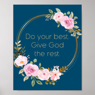 Geben Sie Gott das Beste - Christliche Frauen Poster
