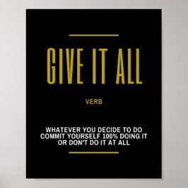 Geben Sie ihm alle inspirierenden Zitate zum Erfol Poster