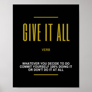 Geben Sie ihm alle inspirierenden Zitate zum Erfol Poster