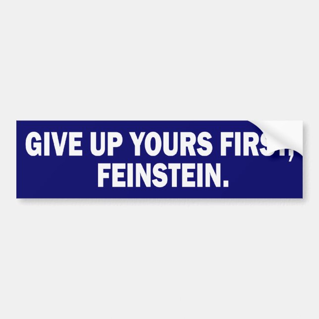 Geben Sie Ihr ZUERST, Feinstein Autoaufkleber auf (Vorne)