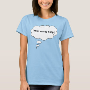Geben Sie Ihre Worte denken, blasen Sie Mutter zu  T-Shirt
