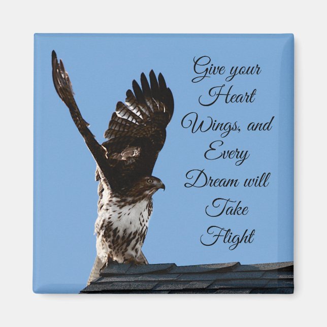 Geben Sie Ihrem Herz Flügel Inspiration Hawk Foto Magnet (Vorne)