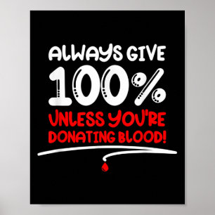 Geben Sie immer 100, außer Sie spenden Blut - Moti Poster