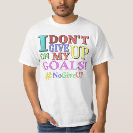 "GEBEN SIE KEINE ZIELE AUF" Niedliches Design. Jet T-Shirt
