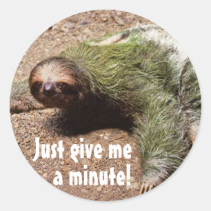 Geben Sie mir eine Minute einfach! Runder Aufkleber
