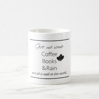 Geben Sie mir etwas Kaffee, Bücher u. regnen Sie Kaffeetasse