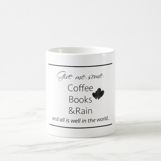Geben Sie mir etwas Kaffee, Bücher u. regnen Sie Kaffeetasse (Mittel)