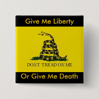 Geben Sie mir Freiheit oder geben Sie mir Tod Button