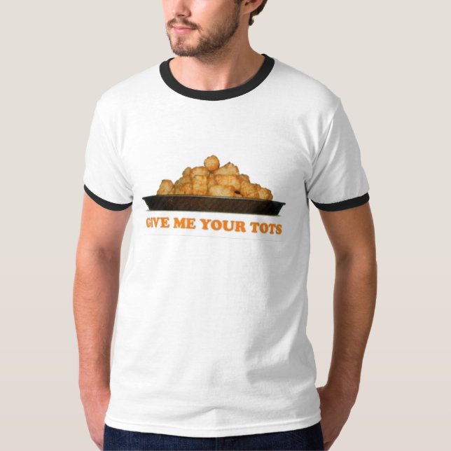 Geben Sie mir Ihre Knirps T-Shirt (Vorderseite)