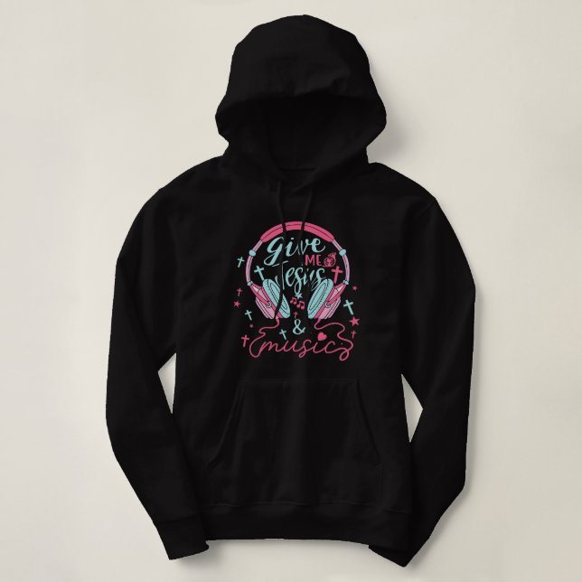Geben Sie mir Jesus Music Liebe Musik und Jesus Hoodie (Design vorne)