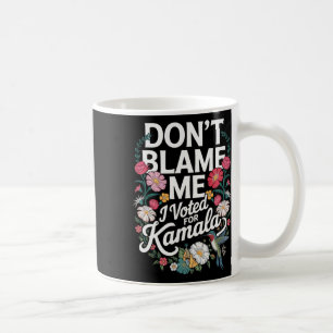 Geben Sie mir nicht die Schuld, ich habe für sie g Kaffeetasse