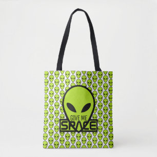 Geben Sie mir Platz, außerirdische Alien Tasche