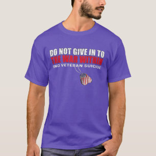 Geben Sie nicht dem Krieg im Endveteran Suici nach T-Shirt
