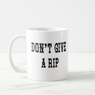 Geben Sie nicht eine Rip-Kaffee-Tasse Kaffeetasse