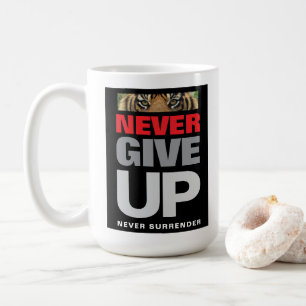 Geben Sie nie auf, nie einen Preis für die Errunge Kaffeetasse