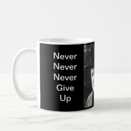 Geben Sie nie - Churchill Tasse auf