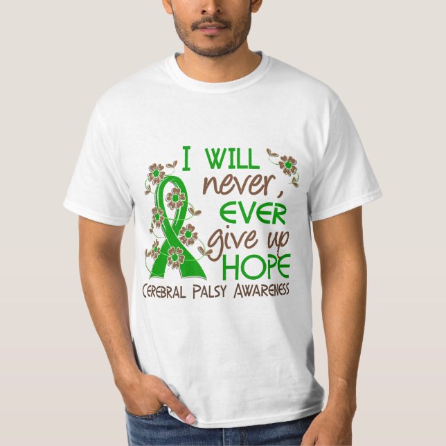 Geben Sie nie zerebrale Lähmung der Hoffnungs-4 T-Shirt (Vorderseite)