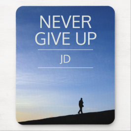 Geben Sie niemals auf, internationale Botschaft, M Mousepad