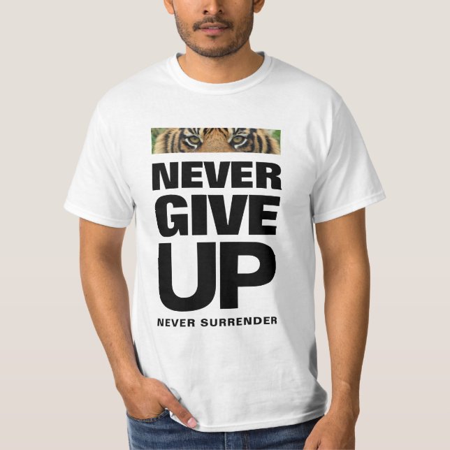 Geben Sie niemals auf, nie auf Erfolgsquote verzic T-Shirt (Vorderseite)