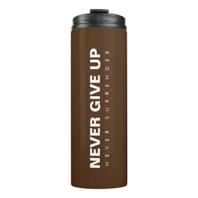 Geben Sie niemals auf, nie Motivierend Erfolg zu ü Thermosbecher (Vorderseite)