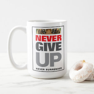 Geben Sie niemals auf, nie Motivierend Zitat abzug Kaffeetasse