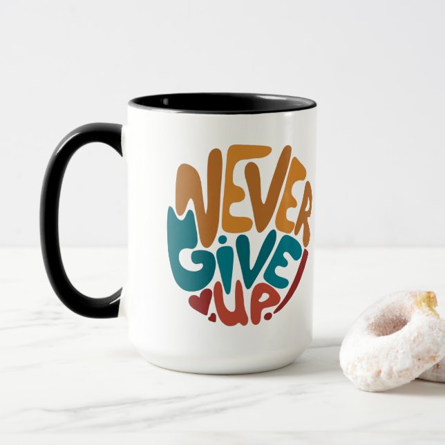Geben Sie niemals auf - Niedliche Motivierend Nach Tasse (Mit Donut)