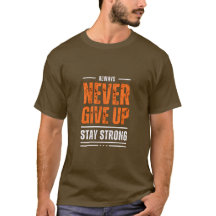 GEBEN SIE niemals den Motivierend T - Shirt der Mä