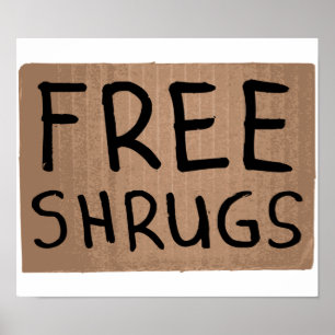 Geben Sie Shrugs-Pappzeichen frei Poster