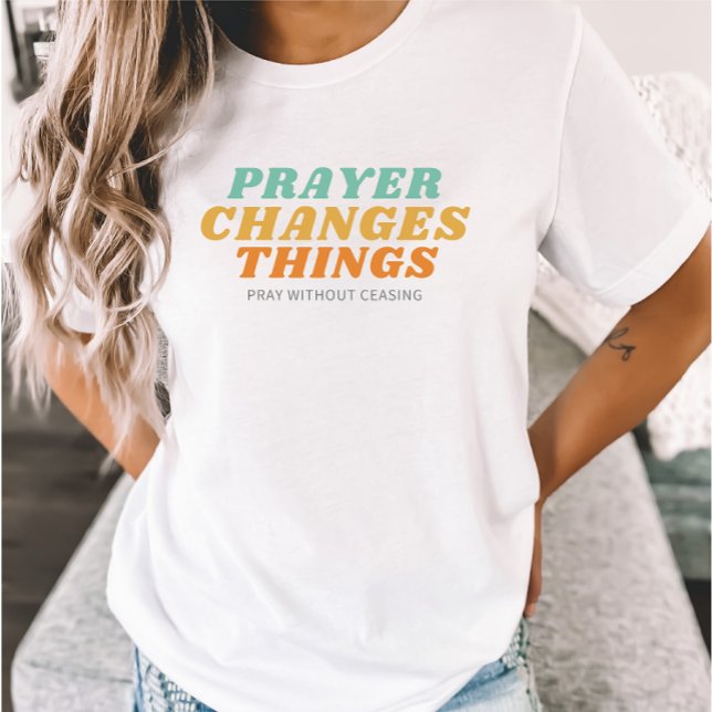 Gebet ändert Dinge Bibel Verse Christliches Gesche T-Shirt (Von Creator hochgeladen)
