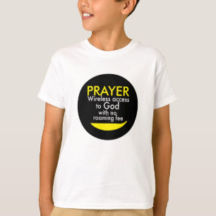 Gebet - Drahtloser Zugang zu Gott T-Shirt