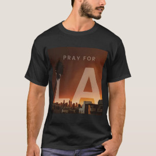 Gebet für LA Wildfire T-Shirt