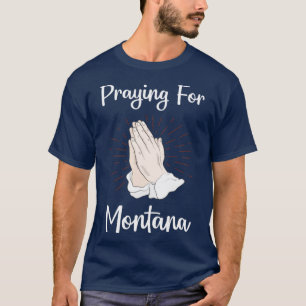 Gebet für Montana T-Shirt