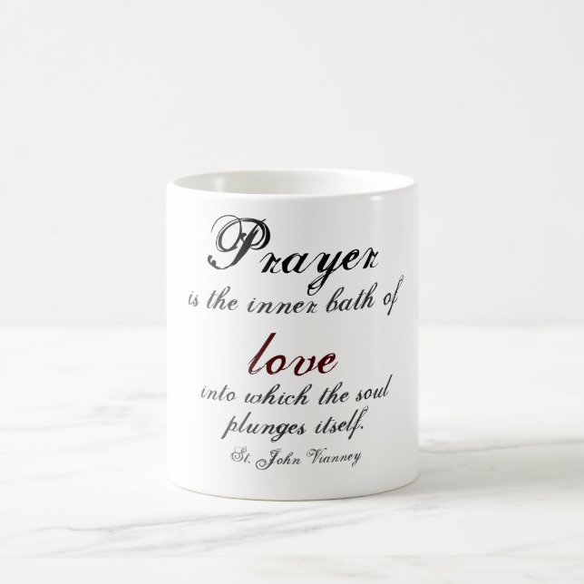 Gebet ist das innere Bad der Liebe Kaffeetasse (Mittel)