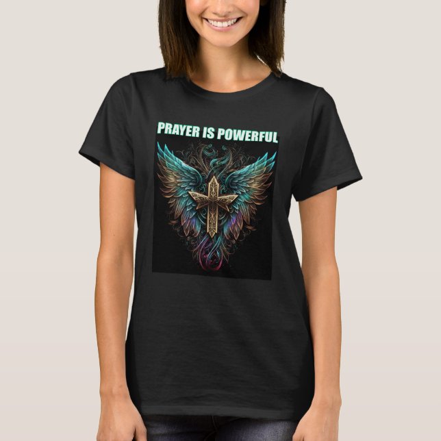 Gebet ist mächtig Angel Wings Cross Jesus Christus T-Shirt (Vorderseite)