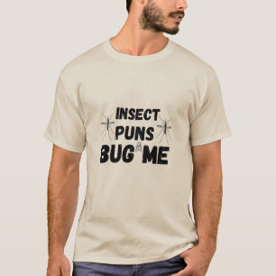 Gebet Mantis Insekt Puns Bug Me Funny Pun Witze T-Shirt