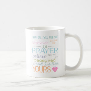 Gebet und Glaube Mark 11:24 NIV Christlicher Beche Kaffeetasse
