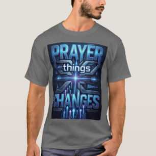 Gebet verändert Dinge – Futuristisches Kreuz T-Shi T-Shirt
