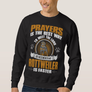 Gebete Bester Weg trifft Lord Messing Rottweiler F Sweatshirt