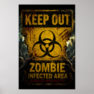 Gebiet mit Zombie-Infektion – Betreten verboten Poster