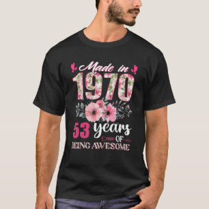 Gebildet 1970 florale 53-jährige 53-jährige Geburt T-Shirt