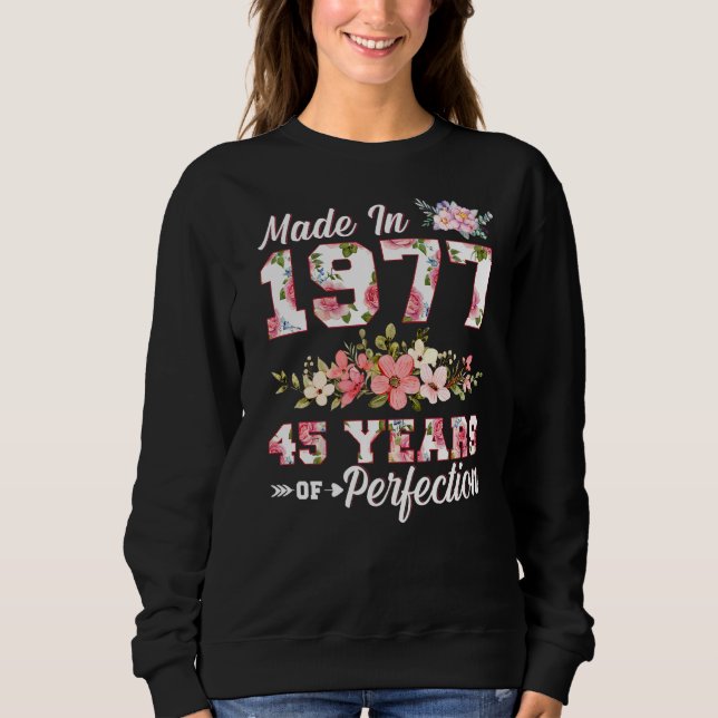 Gebildet 1977 45 Jahre Perfektion 45. Sweatshirt (Vorderseite)
