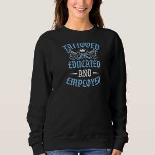 Gebildet und beschäftigt 1 sweatshirt