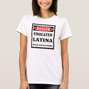 Gebildete Latina T-Shirt