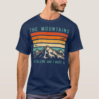 Gebirge fordern, dass ich Vintag zurückgehen muss T-Shirt